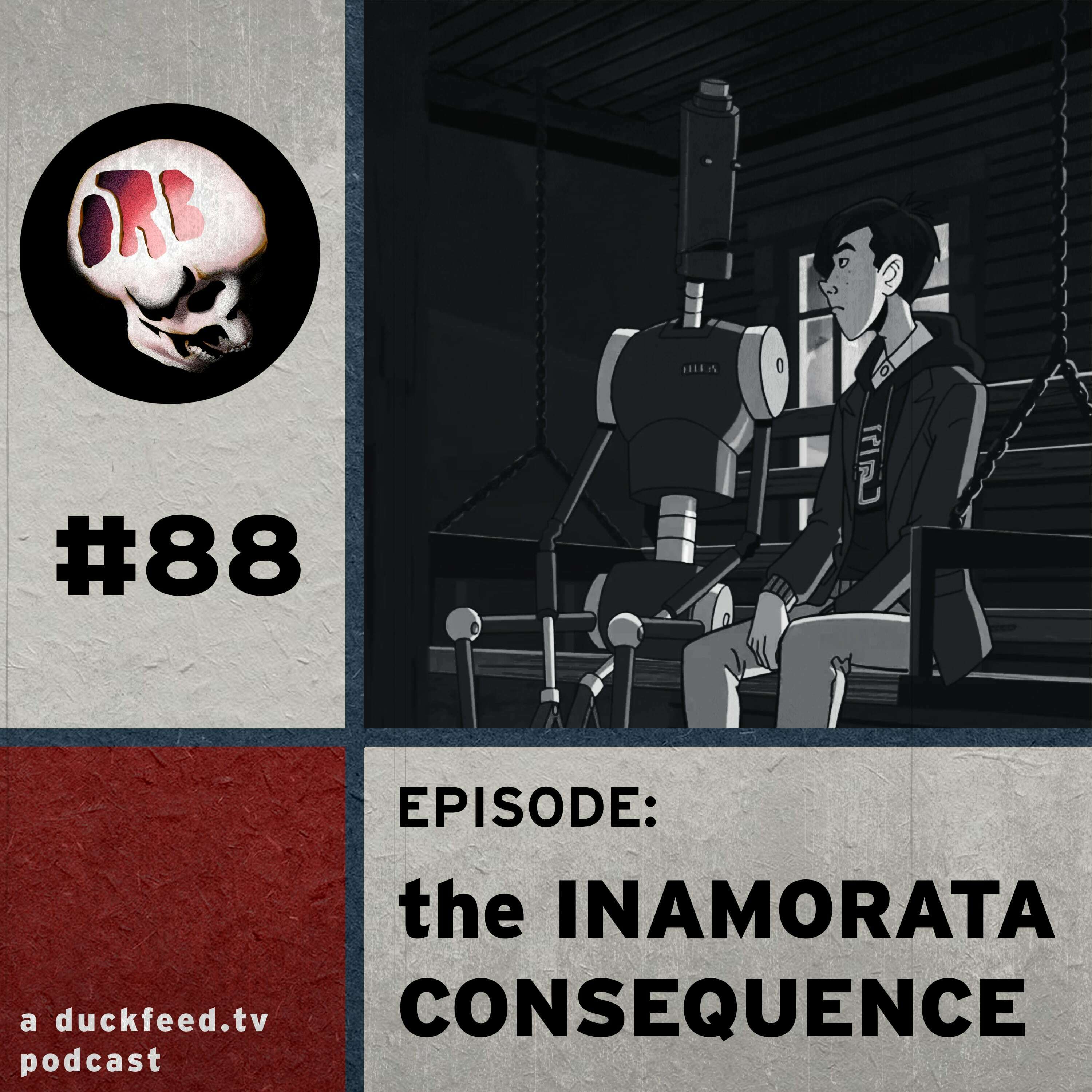 88: The Inamorata Consequence