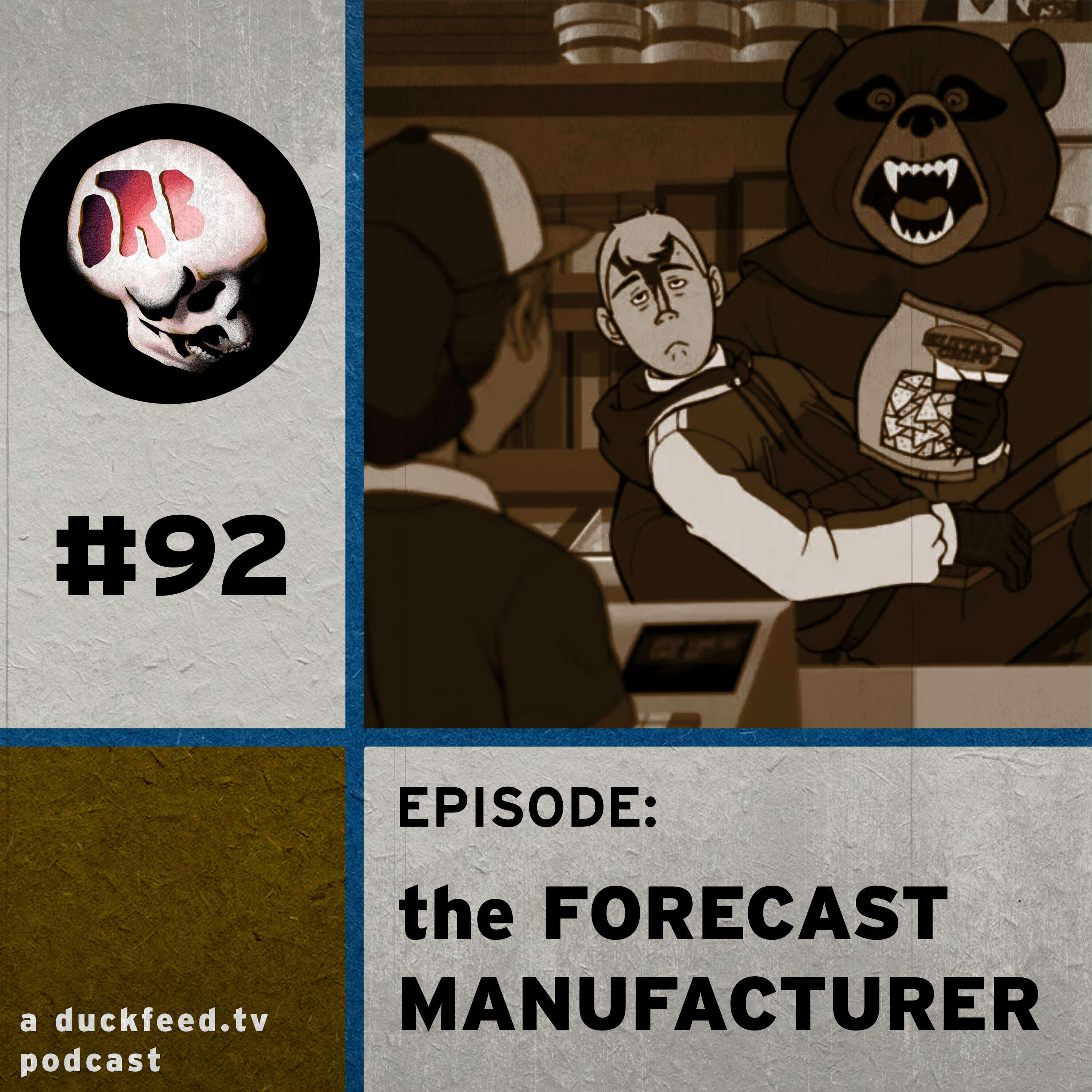 92: The Forecast Manufacturer