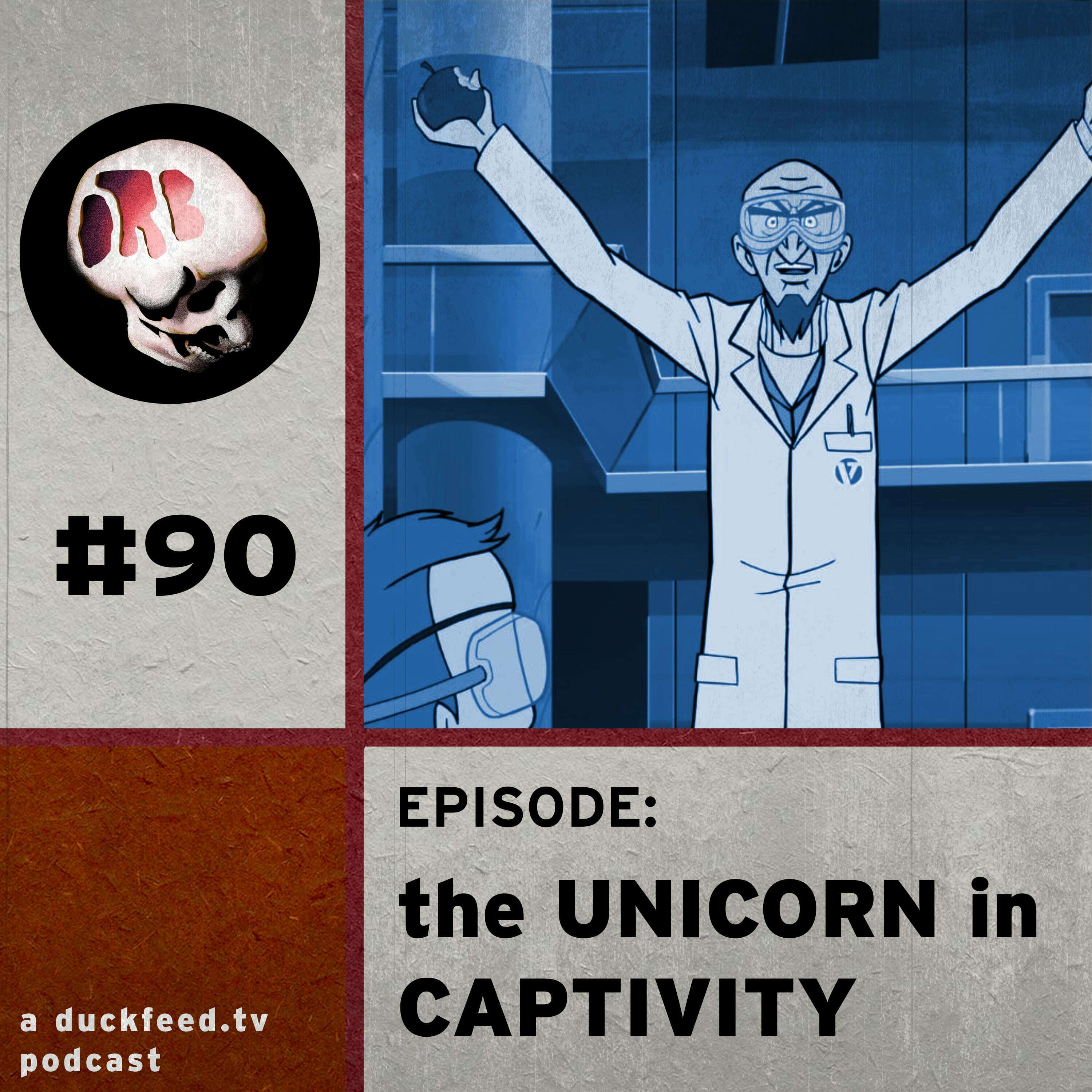 90: The Unicorn in Captivity