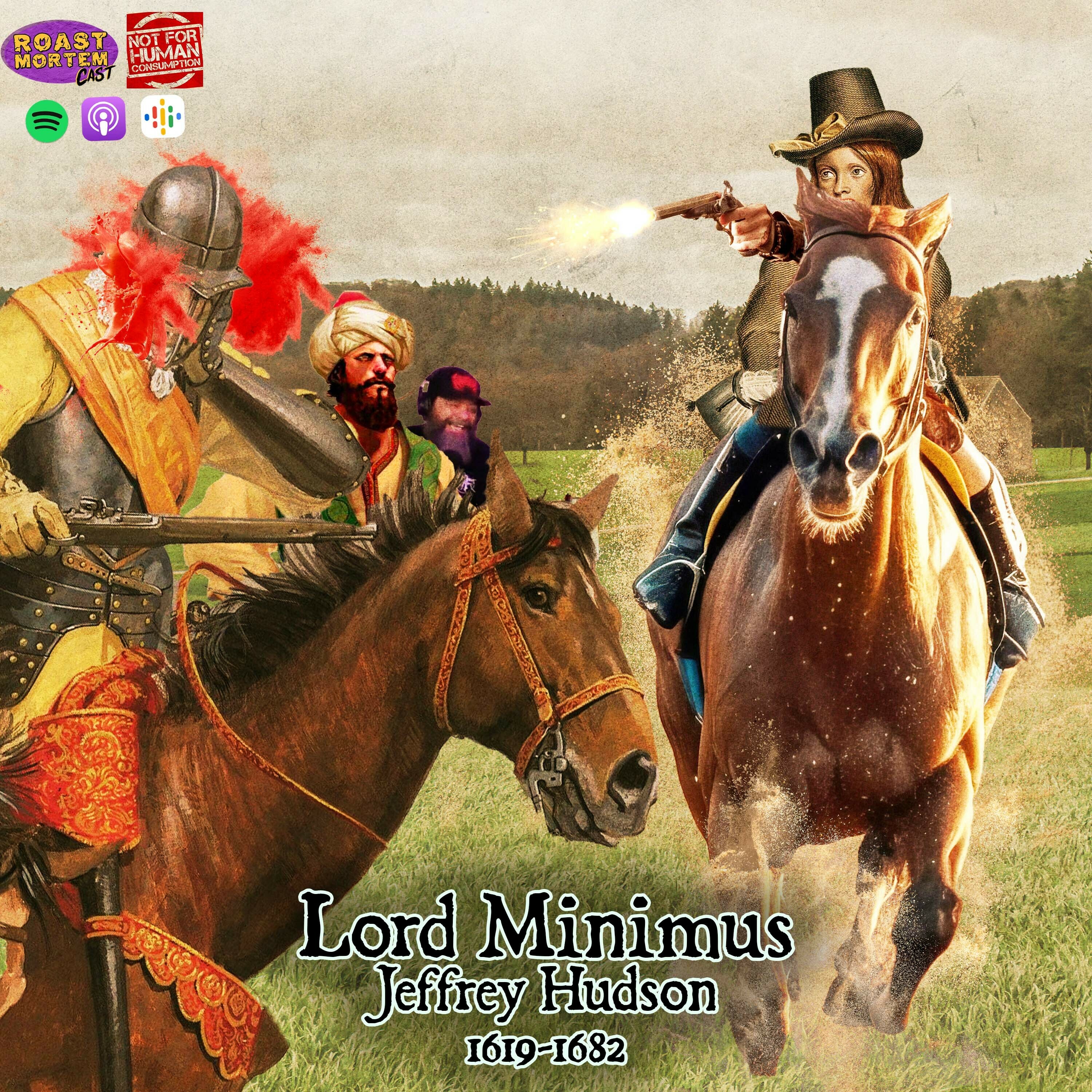 285 Lord Minimus (Jeffrey Hudson) pt.3: A loss and gain of stature