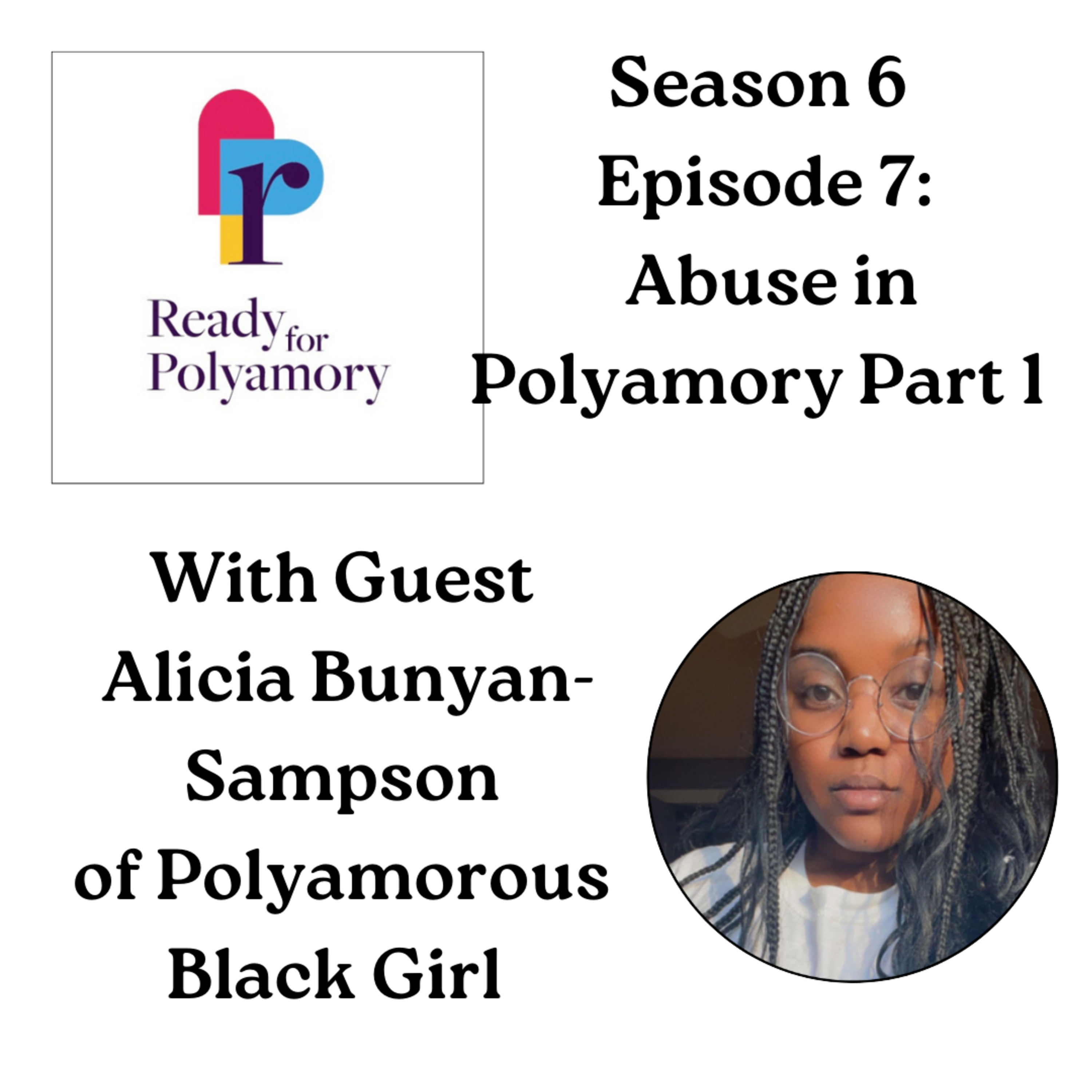 Season 6 Episode 7: Abuse in Polyamory Part 1