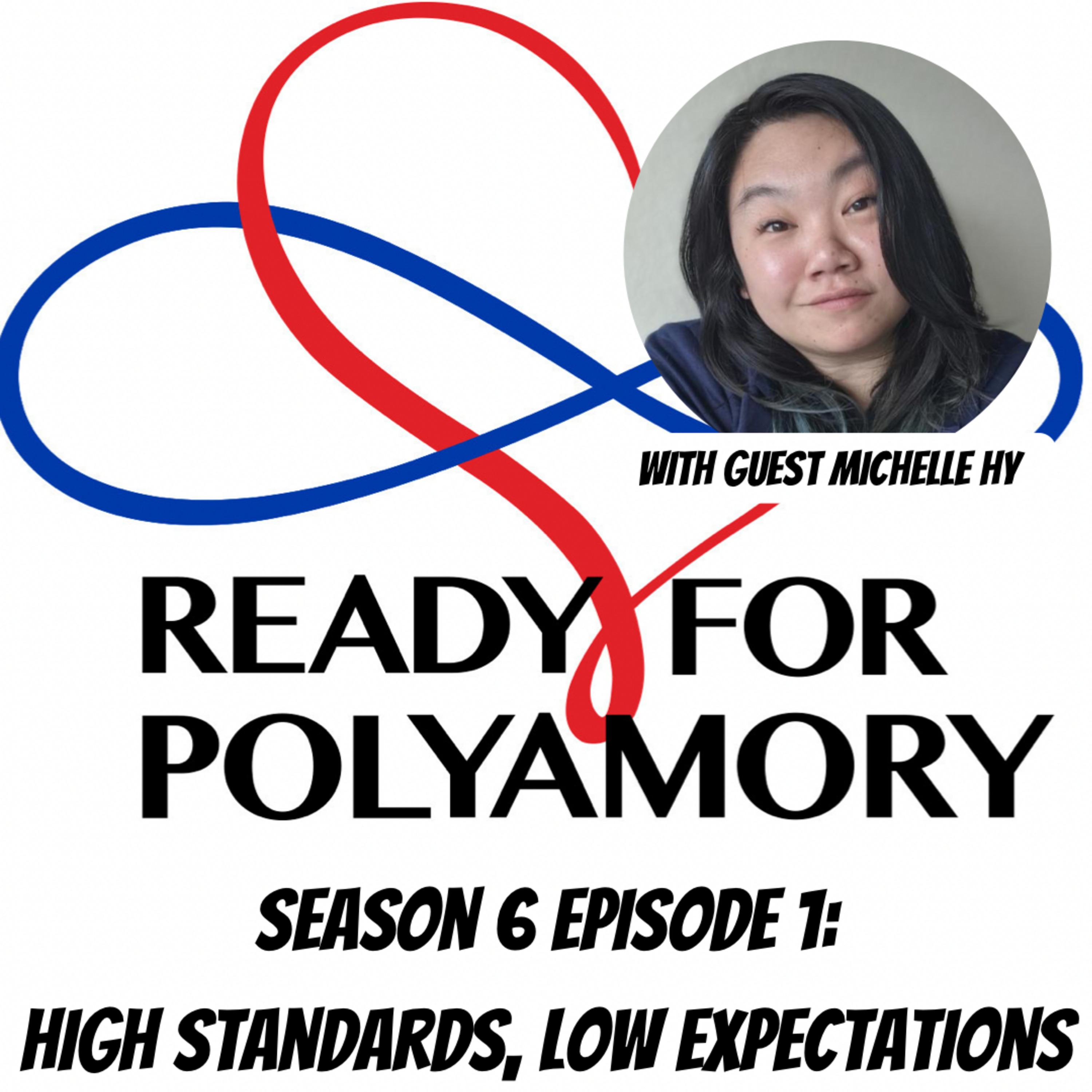 Season 6 Episode 1: High Standards and Low Expectations
